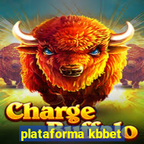 plataforma kbbet